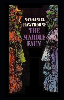 Paperback The Marble Faun Illustrated Book