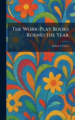 The Work-Play Books Round the Year 1026090016 Book Cover