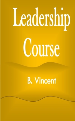 Leadership Course 1648304214 Book Cover