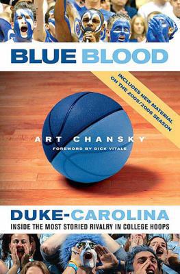 Blue Blood: Duke-Carolina: Inside the Most Stor... 0312327889 Book Cover