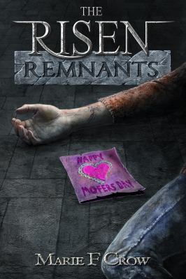 The Risen: Remnants 0989424251 Book Cover