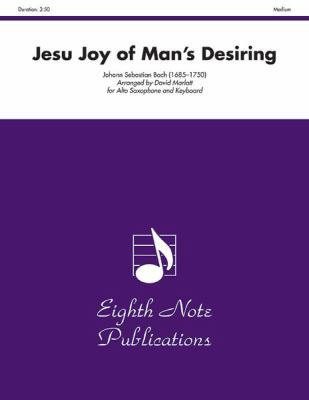 Jesu Joy of Man's Desiring: Part(s) 1554732999 Book Cover