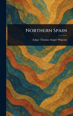 Northern Spain 1023415224 Book Cover