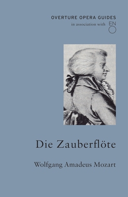 Die Zauberfleote: Wolfgang Amadeus Mozart [German] 1847498051 Book Cover