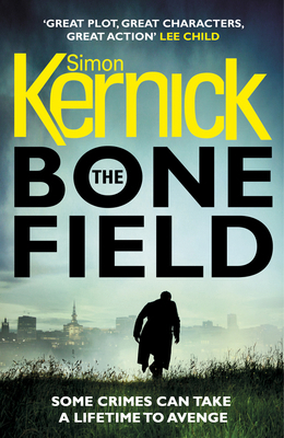 The Bone Field: The Heart-Stopping New Thriller 1784752339 Book Cover