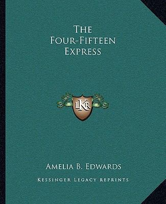 The Four-Fifteen Express 1162695099 Book Cover