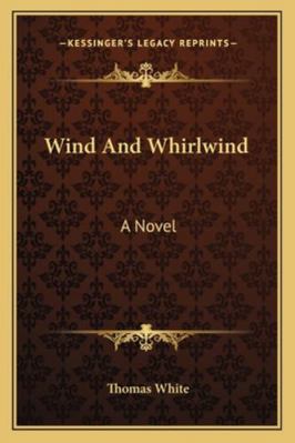 Wind And Whirlwind 1163279307 Book Cover