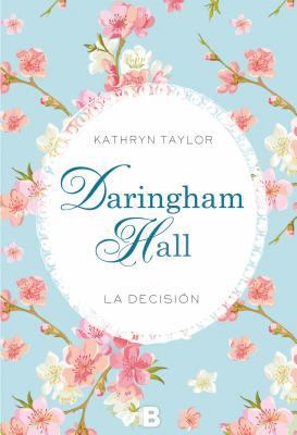 La Decision (Daringham Hall II) [Spanish] 8466657770 Book Cover