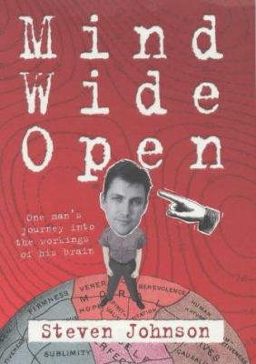 Mind Wide Open : One Man's Journey into the Wor... 0713996781 Book Cover