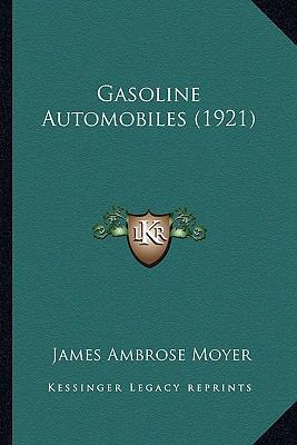 Gasoline Automobiles (1921) 1164126490 Book Cover