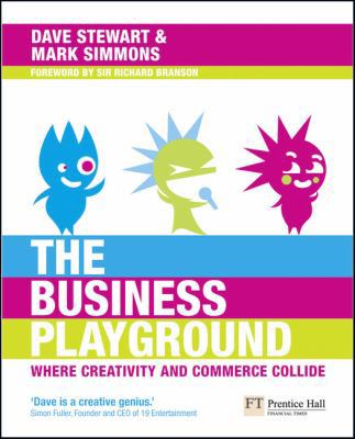 The Business Playground: Where Creativity and C... 0273726889 Book Cover