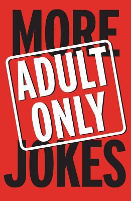 More Adult Only Jokes 1865159255 Book Cover