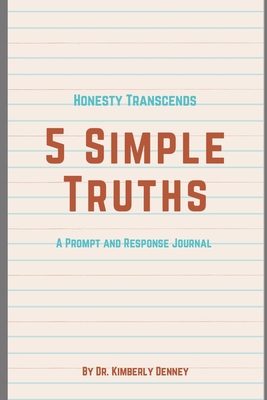 5 Simple Truths: A Prompt and Response Journal B097X7LQWW Book Cover