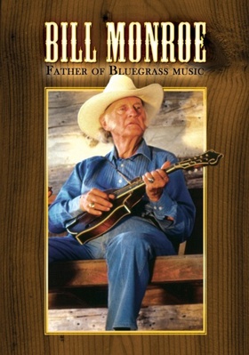 Bill Monroe: Father Of Bluegrass Music            Book Cover