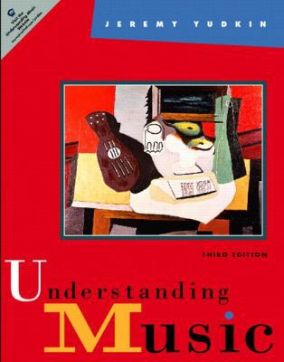 Understanding Music (3rd Edition) 0130405906 Book Cover