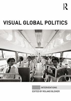 Visual Global Politics 0415726077 Book Cover