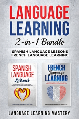 Language Learning: 2 in 1 bundle: Spanish Langu... B088GGFKBV Book Cover