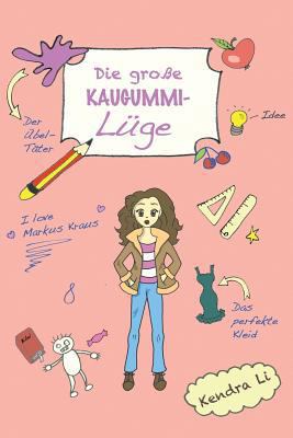 Die große Kaugummi-Lüge [German] 1543135234 Book Cover