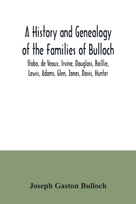 A History and Genealogy of the Families of Bull... 9354034500 Book Cover