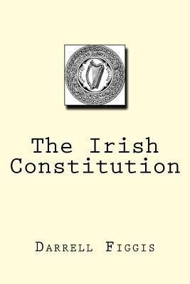 The Irish Constitution 1508948267 Book Cover