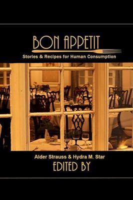 Bon Appetit: Stories & Recipes for Human Consum... 1387188801 Book Cover