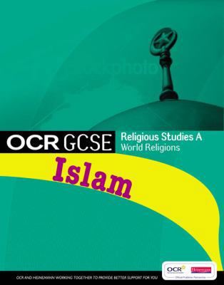 GCSE OCR Religious Studies A: Islam Student Book 0435501348 Book Cover