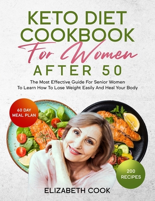 Keto Diet Cookbook for Women After 50: The Most... B08P1GK2S5 Book Cover