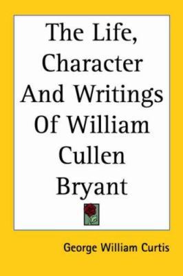 The Life, Character And Writings Of William Cul... 1417958901 Book Cover