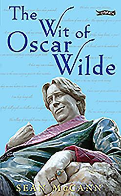 The Wit of Oscar Wilde. Oscar Wilde 1847170676 Book Cover