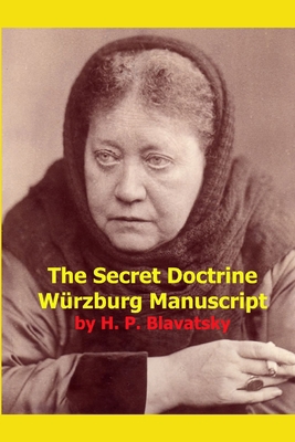 The Secret Doctrine Wurzburg Manuscript 0912181052 Book Cover