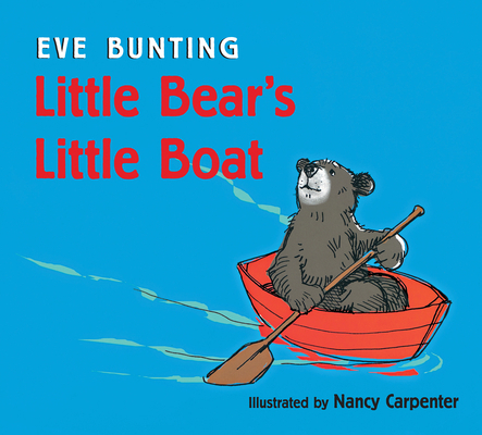 Little Bear's Little Boat (Lap Board Book) 1328768414 Book Cover