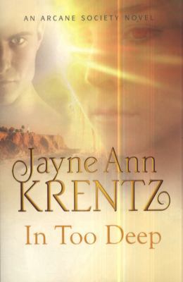 In Too Deep. Jayne Ann Krentz 0749952768 Book Cover