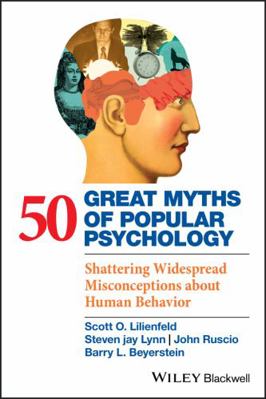 50 Great Myths of Popular Psychology: Shatterin... 1405131128 Book Cover