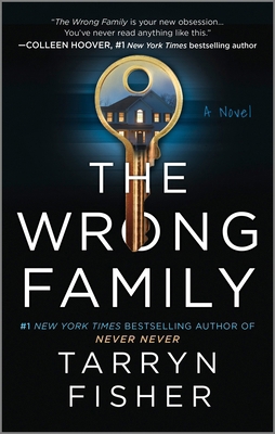 The Wrong Family: A Domestic Thriller 1525804944 Book Cover