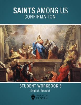 Spiral-bound Saints among Us Confirmation : Student Workbook 3, Bilingual Edition Book