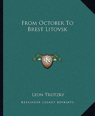 From October To Brest Litovsk 1162663901 Book Cover