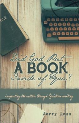 Paperback Did God Put a Book Inside of You? : Impacting the Culture Through Christian Writing Book