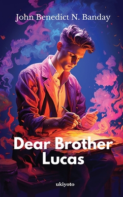 Dear Brother Lucas [Filipino] B0CHH1PMYC Book Cover