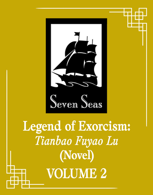 Legend of Exorcism: Tianbao Fuyao Lu (Novel) Vo... B0F28KKL64 Book Cover