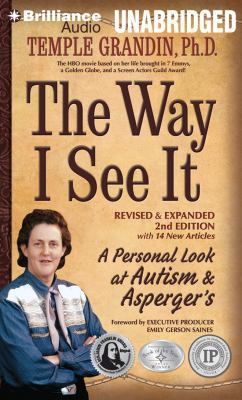 The Way I See It: A Personal Look at Autism & A... 1480545155 Book Cover