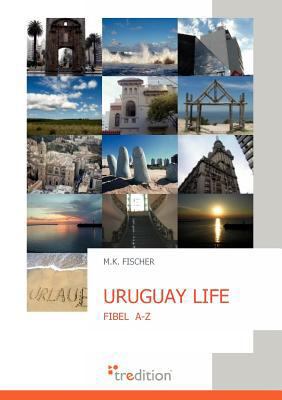 Uruguay Life [German] 3868505202 Book Cover