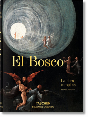 El Bosco. La Obra Completa [Spanish] 3836561891 Book Cover