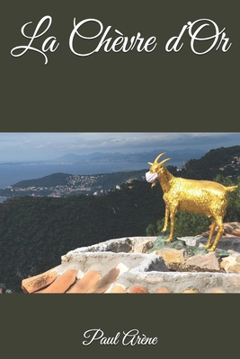 La Ch?vre d'Or [French] B08MSV1Y5V Book Cover