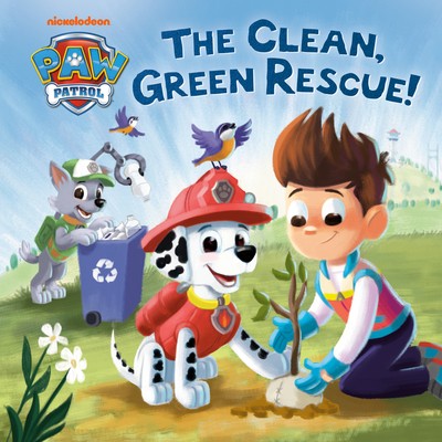 The Clean, Green Rescue! (Paw Patrol) 0593309928 Book Cover