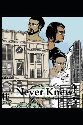 Never Knew 1091610932 Book Cover