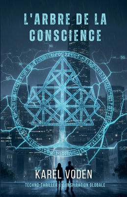 L'Arbre de la Conscience [French] B0FWXXF923 Book Cover