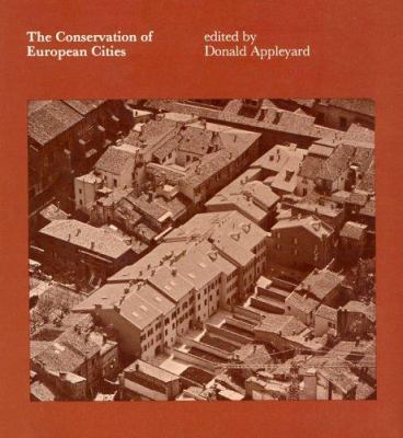 The Conservation of European Cities 0262010577 Book Cover