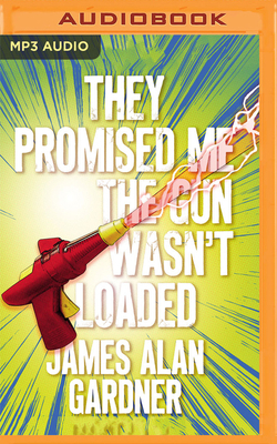 They Promised Me the Gun Wasn't Loaded 1721387420 Book Cover