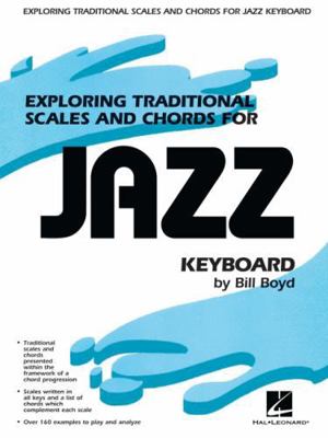Exploring Traditional Scales and Chords for Jaz... 079356168X Book Cover