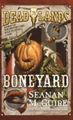 Deadlands: Boneyard 0765375311 Book Cover